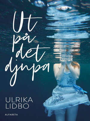 cover image of Ut på det djupa